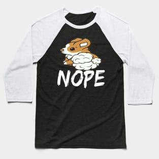 Nope - Corgi (62) Baseball T-Shirt